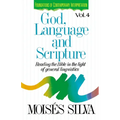 God, Language and Scripture: Reading the Bible in the Light of General Linguistics - Paperback