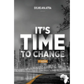 It's Time to Change - Paperback