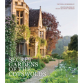 Secret Gardens of the Cotswolds - Hardcover