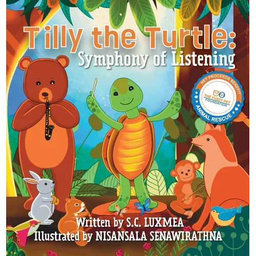 Tilly the Turtle: Symphony of Listening - Hardcover