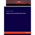 Abraham Lincoln and Men of War Times - Paperback