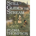 Still Glides the Stream - Paperback