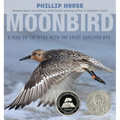 Moonbird: A Year on the Wind with the Great Survivor B95 - Hardcover