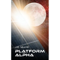 Platform Alpha - Paperback