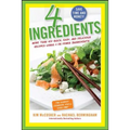 4 Ingredients: More Than 400 Quick, Easy, and Delicious Recipes Using 4 or Fewer Ingredients - Paperback