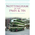 Nottingham in the 1960s and 70s - Paperback