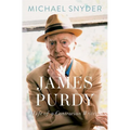 James Purdy: Life of a Contrarian Writer - Hardcover