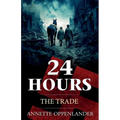 24 Hours: The Trade - Paperback