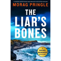 The Liar's Bones: A Completely Unputdownable Crime Thriller Set in the Scottish Highlands - Paperback