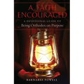 A Faith Encouraged: A Devotional Guide to Being Orthodox on Purpose - Paperback