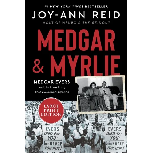 Medgar and Myrlie: Medgar Evers and the Love Story That Awakened America - Paperback