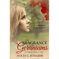 The Fragrance of Geraniums - Paperback