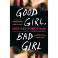 Good Girl, Bad Girl - Paperback