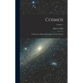 Cosmos: A Sketch of a Physical Description of the Universe; Volume 1 - Hardcover