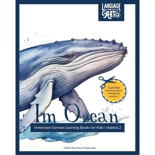 Im Ozean: Immersion German Learning Books for Kids A Beautifully Illustrated Learning German Children's Book - HABITAT 2 - Paperback