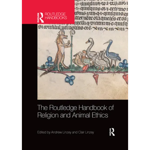 The Routledge Handbook of Religion and Animal Ethics - Paperback