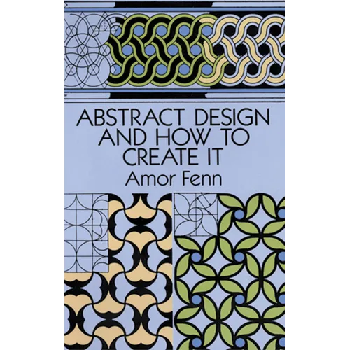 Abstract Design and How to Create It - Paperback