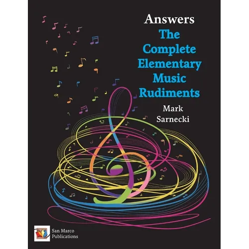 The Complete Elementary Music Rudiments Answers - Paperback
