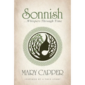 Sonnish: . . . Whispers Through Time - Paperback