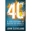 40: A Collection of Modern-Day Parables - Paperback