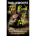 The Book of Tahl: From Homelessness to Paralympic Gold - Paperback