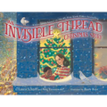 An Invisible Thread Christmas Story: A True Story Based on the #1 New York Times Bestseller - Hardcover
