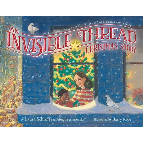 An Invisible Thread Christmas Story: A True Story Based on the #1 New York Times Bestseller - Hardcover