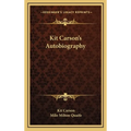 Kit Carson's Autobiography - Hardcover
