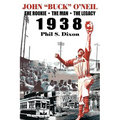 John "Buck" O'Neil: The Rookie, the Man, the Legacy 1938 - Paperback