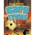 Dazzling Card Tricks - Library Binding