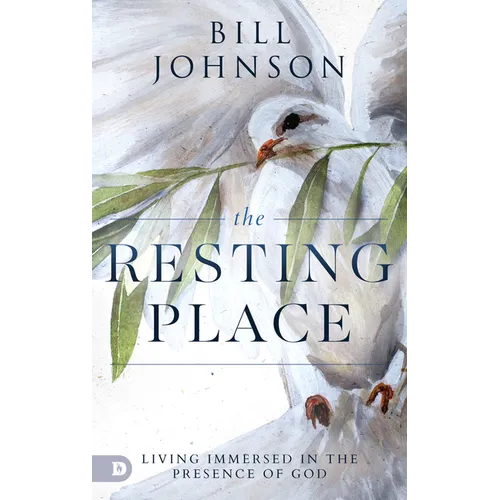 The Resting Place: Living Immersed in the Presence of God - Paperback