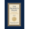 The Prophet's Pulpit: Commentaries on the State of Islam - Hardcover