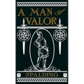 A Man of Valor: A Story of the Life of Jonathan, Son of Saul - Paperback
