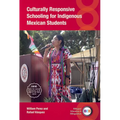 Culturally Responsive Schooling for Indigenous Mexican Students - Paperback