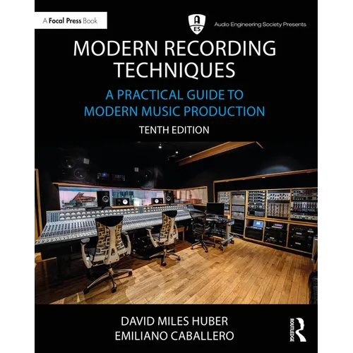 Modern Recording Techniques: A Practical Guide to Modern Music Production - Paperback