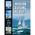 The Modern Cruising Sailboat: A Complete Guide to Its Design, Construction, and Outfitting - Hardcover