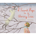 I Found Hope in a Cherry Tree - Hardcover