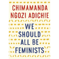We Should All Be Feminists - Paperback