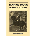 Training Young Horses To Jump - Paperback