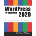 WordPress for Beginners 2020: A Visual Step-by-Step Guide to Mastering WordPress - Paperback