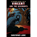 Vincent and The Dissidents - Paperback