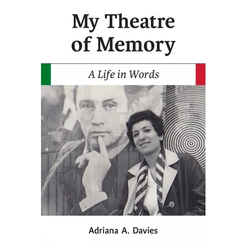 My Theatre of Memory: A Life in Words Volume 39 - Paperback