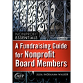 A Fundraising Guide for Nonprofit Board Members - Hardcover
