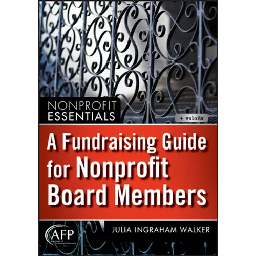 A Fundraising Guide for Nonprofit Board Members - Hardcover