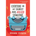 Everyone in My Family Has Killed Someone - Paperback