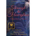 Through the Hourglass: Lesbian Historical Romance - Paperback