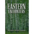 Eastern Encounters - Hardcover