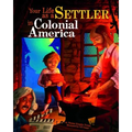 Your Life as a Settler in Colonial America - Paperback
