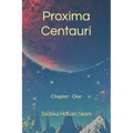 Proxima Centauri: Chapter - One - Paperback