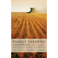 Family Farming: A New Economic Vision, New Edition - Paperback